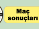 Maç sonuçları