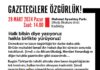 “Biz sizi hiç yalnız bırakmadık, siz de gazetecileri yalnız bırakmayın”