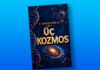 Evrenin gizemi: ‘Üç Kozmos’