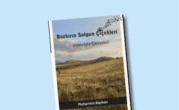 Muharrem Baykan’ın kaleminden ‘Uzunyayla Çerkesleri’