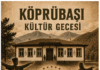 Köprübaşı Köyü’nde kültür gecesi