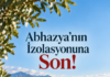 “Abhazya’ya kapıları açın, izolasyona son verin!”